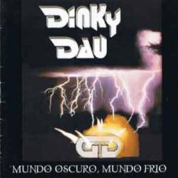Dinky Dau : Mundo Oscuro, Mundo Frío